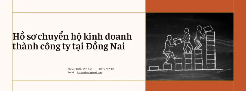 Dịch vụ chuyển hộ kinh doanh thành công ty tại Đồng Nai 