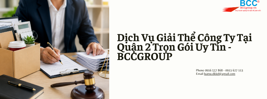 Dịch Vụ Giải Thể Công Ty Tại Quận 2
