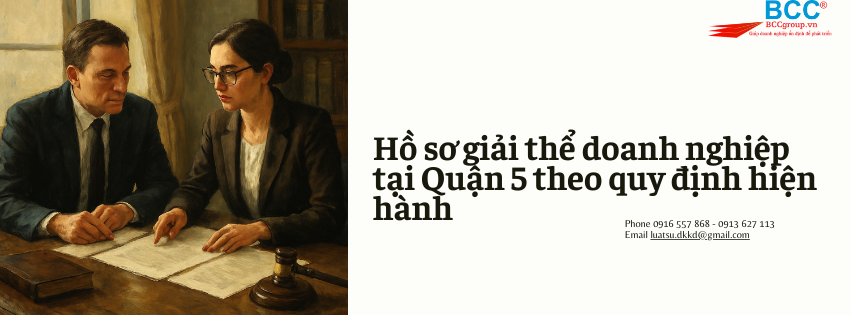 Dịch vụ giải thể doanh nghiệp tại Quận 5