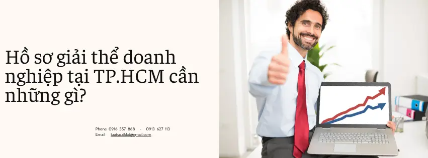 Dịch vụ giải thể doanh nghiệp tại TP.HCM