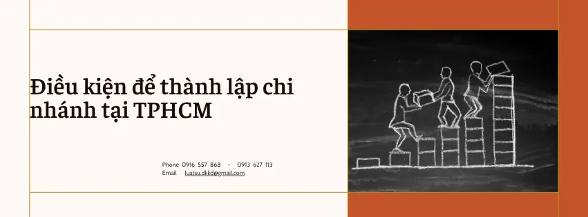 Dịch vụ Thành Lập Chi Nhánh Tại TPHCM