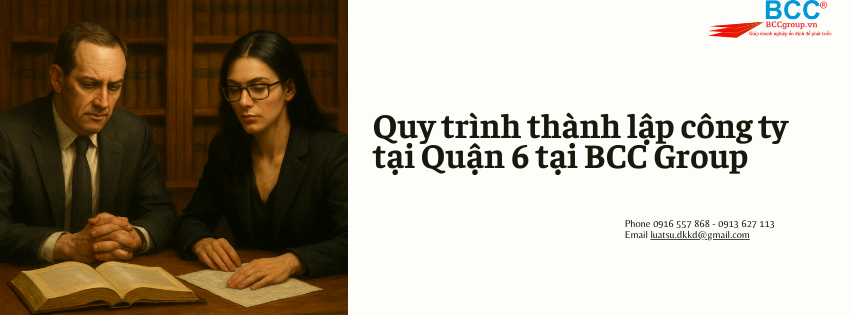 Dịch vụ thành lập công ty tại Quận 6