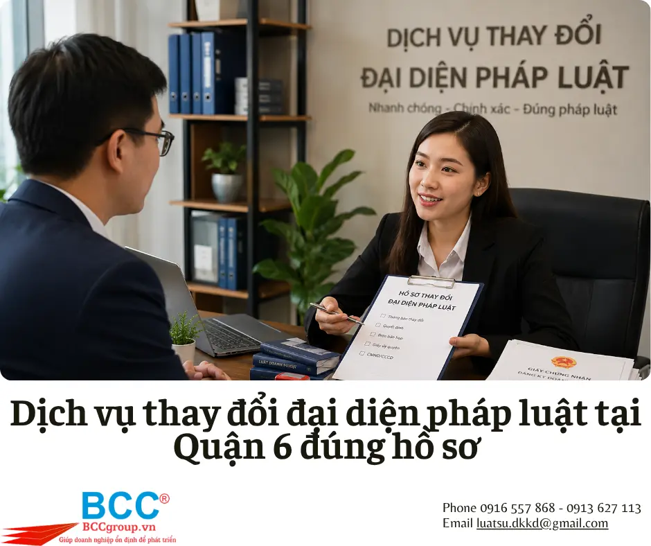 Dịch vụ thay đổi đại diện pháp luật tại Quận 6
