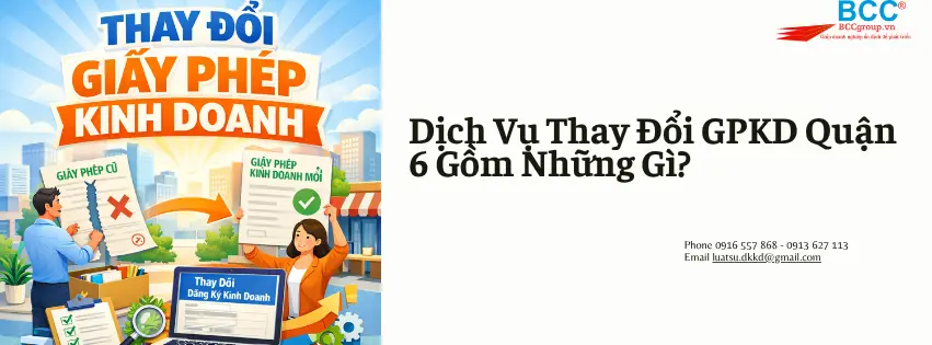 Dịch Vụ Thay Đổi Giấy Phép Kinh Doanh Quận 6