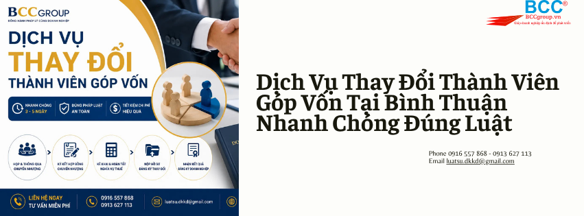 Dịch Vụ Thay Đổi Thành Viên Góp Vốn Tại Bình Thuận