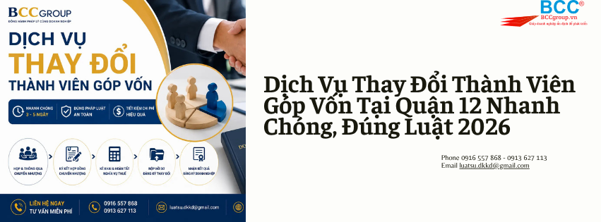 Dịch Vụ Thay Đổi Thành Viên Góp Vốn Tại Quận 12