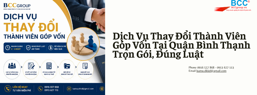 Dịch Vụ Thay Đổi Thành Viên Góp Vốn Tại Quận Bình Thạnh