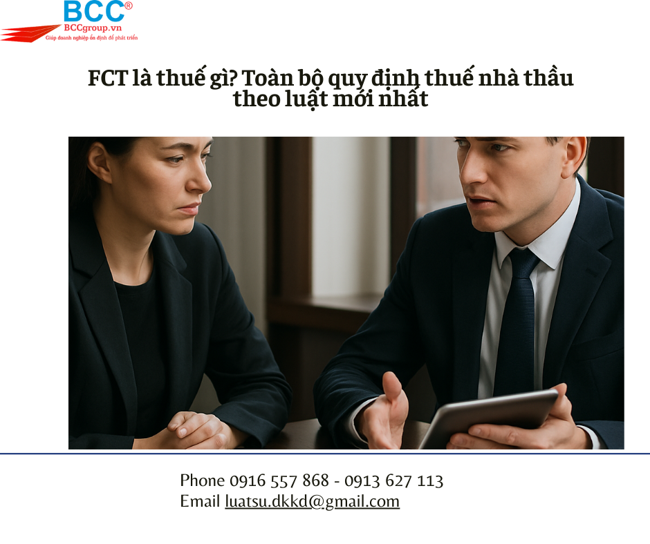 FCT là thuế gì? Toàn bộ quy định thuế nhà thầu theo luật mới nhất