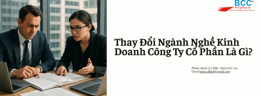 Thay Đổi Ngành Nghề Kinh Doanh Công Ty Cổ Phần