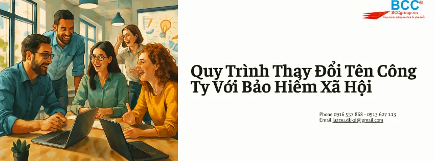 Thay Đổi Tên Công Ty Với Bảo Hiểm Xã Hội