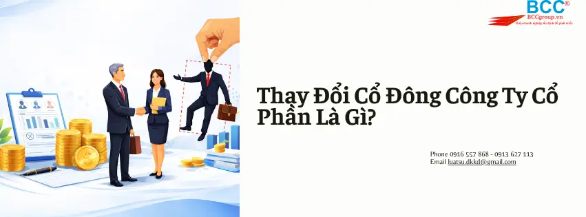 Thủ Tục Thay Đổi Cổ Đông Công Ty Cổ Phần