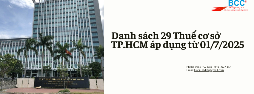Danh sách 29 Thuế cơ sở TP.HCM áp dụng từ 01/7/2025