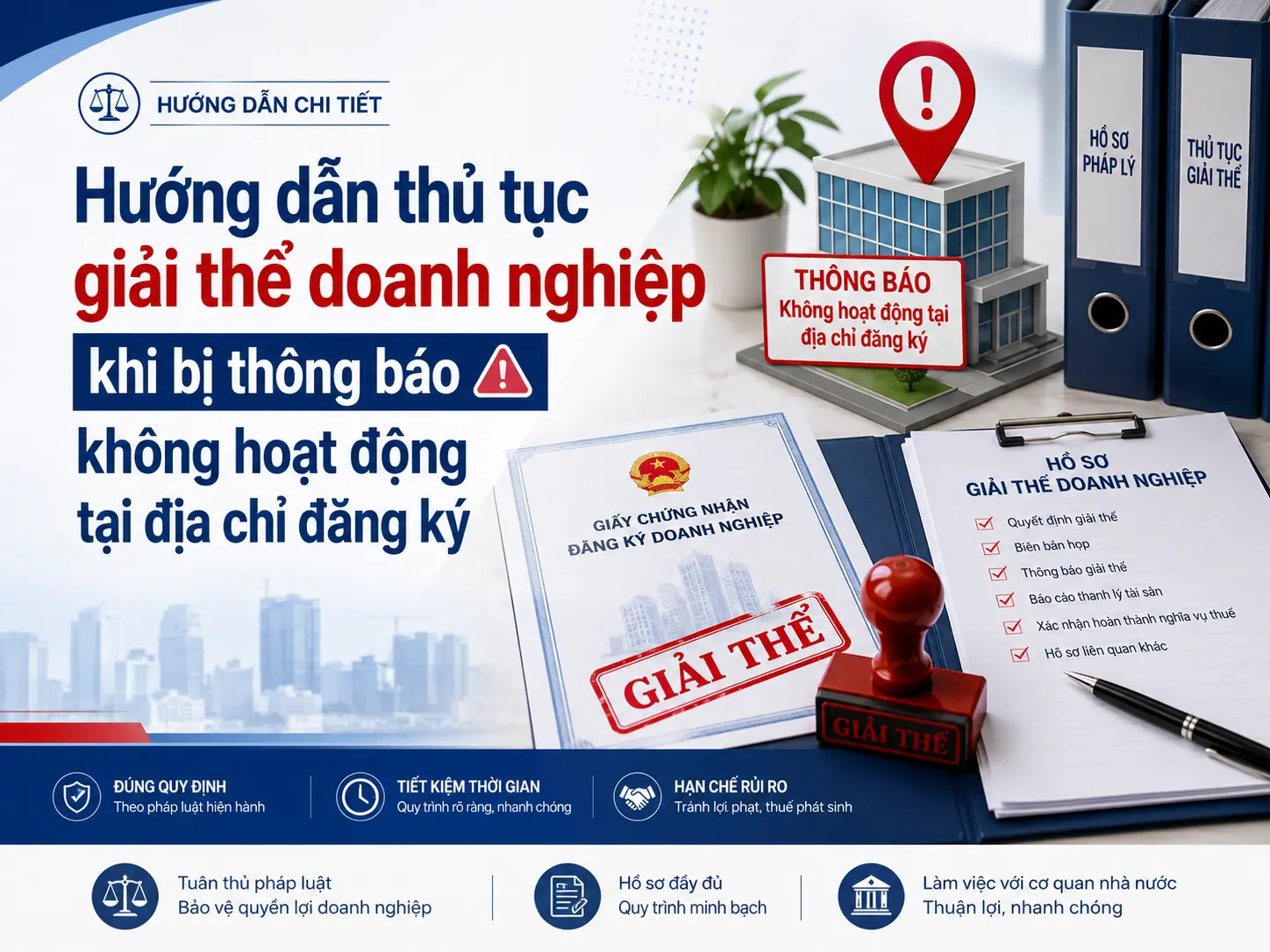 Hướng dẫn thủ tục giải thể doanh nghiệp khi bị thông báo không hoạt động tại địa chỉ đăng ký