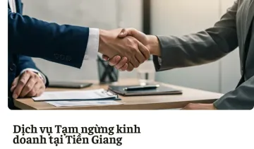 Dịch vụ Tạm ngừng kinh doanh tại Tiền Giang