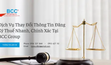 Dịch Vụ Thay Đổi Thông Tin Đăng Ký Thuế Nhanh, Chính Xác Tại BCC Group