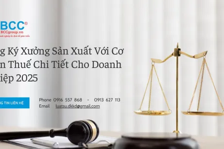 Đăng Ký Xưởng Sản Xuất Với Cơ Quan Thuế Chi Tiết Cho Doanh Nghiệp 2025