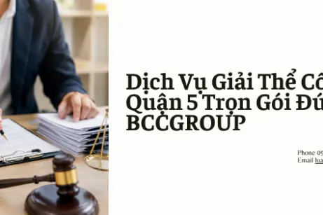 Dịch Vụ Giải Thể Công Ty Tại Quận 5