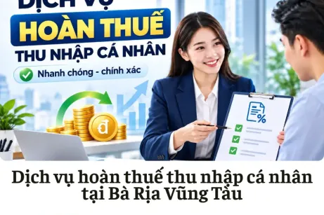 Dịch vụ hoàn thuế thu nhập cá nhân tại Bà Rịa Vũng Tàu
