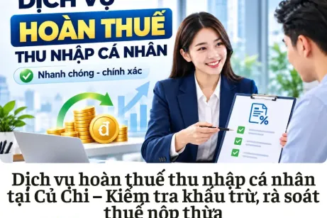 Dịch vụ hoàn thuế thu nhập cá nhân tại Củ Chi