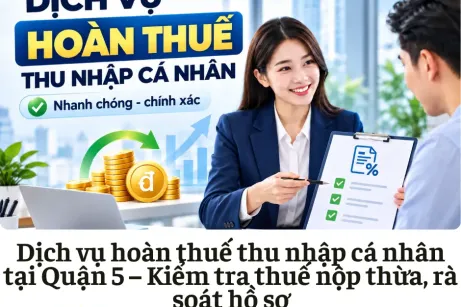 Dịch vụ hoàn thuế thu nhập cá nhân tại Quận 5
