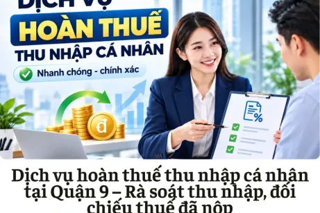 Dịch vụ hoàn thuế thu nhập cá nhân tại Quận 9