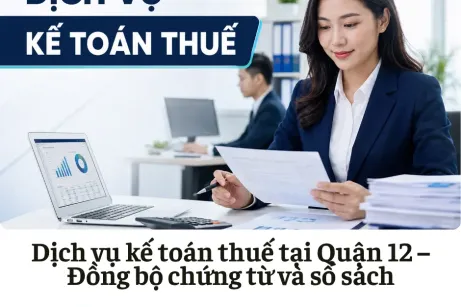 Dịch vụ kế toán thuế tại Quận 12