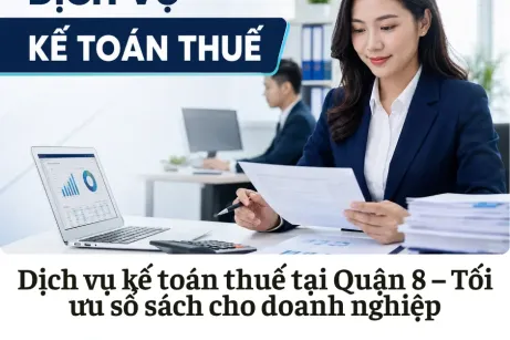 Dịch vụ kế toán thuế tại Quận 8