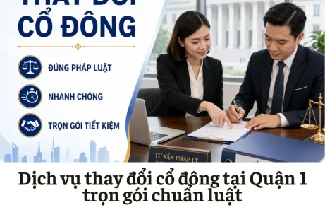 Dịch vụ thay đổi cổ đông tại Quận 1