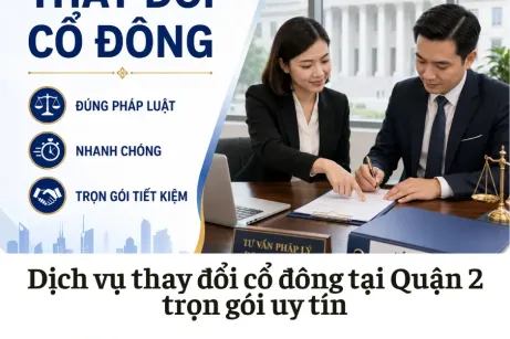 Dịch vụ thay đổi cổ đông tại Quận 2