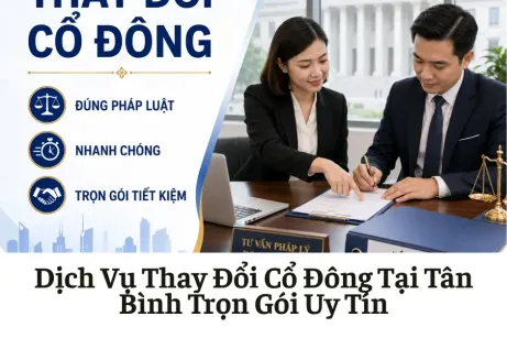 Dịch Vụ Thay Đổi Cổ Đông Tại Tân Bình