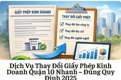 Dịch Vụ Thay Đổi Giấy Phép Kinh Doanh Quận 10