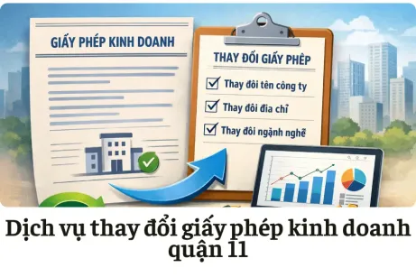 Dịch vụ thay đổi giấy phép kinh doanh quận 11