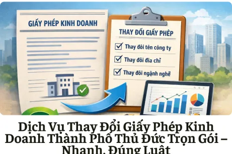 Dịch Vụ Thay Đổi Giấy Phép Kinh Doanh Thành Phố Thủ Đức