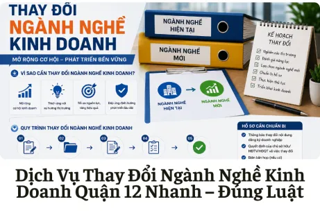 Dịch Vụ Thay Đổi Ngành Nghề Kinh Doanh Quận 12