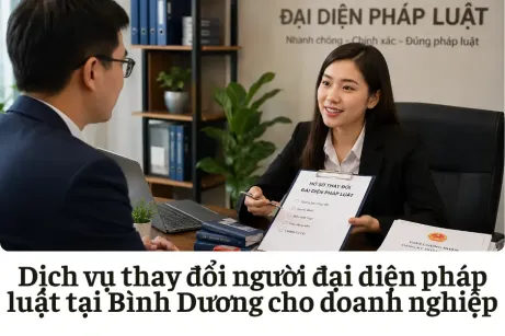 Dịch vụ thay đổi người đại diện pháp luật tại Bình Dương