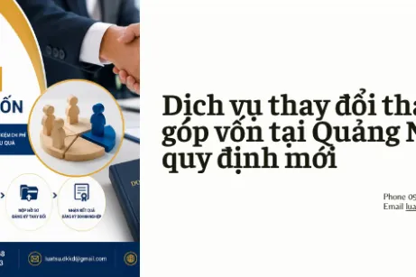 Dịch vụ thay đổi thành viên góp vốn tại Quảng Ngãi