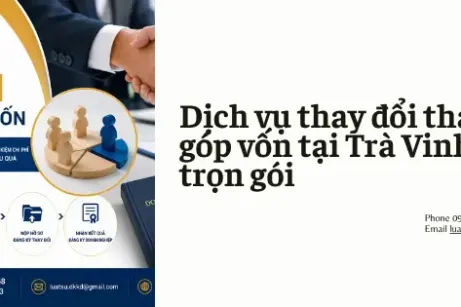 Dịch vụ thay đổi thành viên góp vốn tại Trà Vinh
