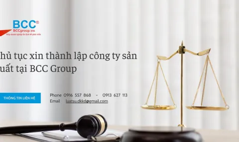 Thủ Tục Xin Thành Lập Nhà Máy Sản Xuất Tại BCC Group