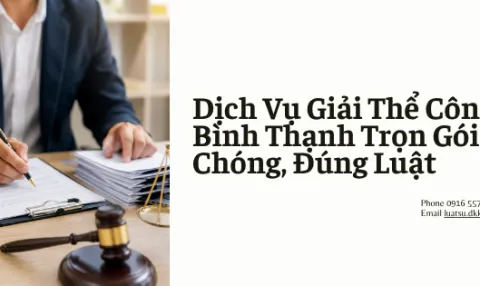 Dịch Vụ Giải Thể Công Ty Tại Bình Thạnh