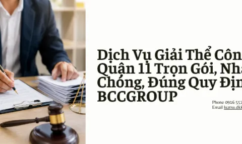Dịch Vụ Giải Thể Công Ty Tại Quận 11