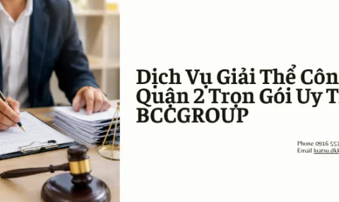 Dịch Vụ Giải Thể Công Ty Tại Quận 2