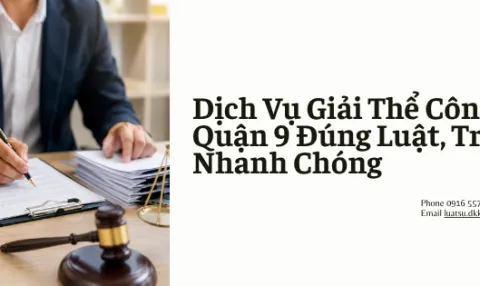Dịch Vụ Giải Thể Công Ty Tại Quận 9