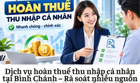 Dịch vụ hoàn thuế thu nhập cá nhân tại Bình Chánh