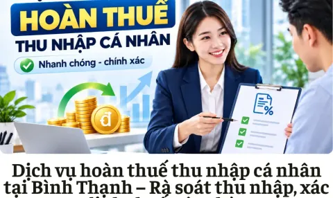 Dịch vụ hoàn thuế thu nhập cá nhân tại Bình Thạnh