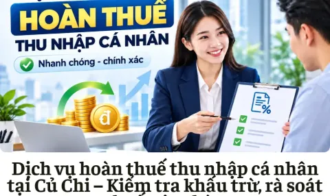Dịch vụ hoàn thuế thu nhập cá nhân tại Củ Chi