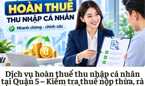 Dịch vụ hoàn thuế thu nhập cá nhân tại Quận 5