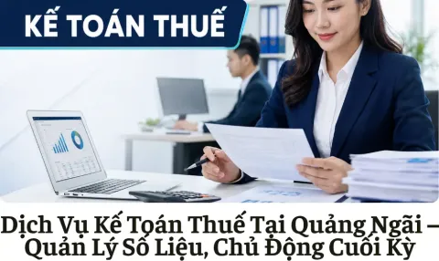 Dịch vụ kế toán thuế tại Quảng Ngãi
