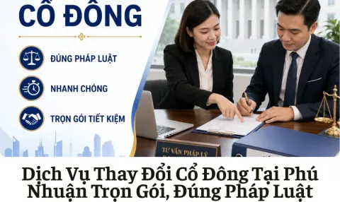 Dịch Vụ Thay Đổi Cổ Đông Tại Phú Nhuận