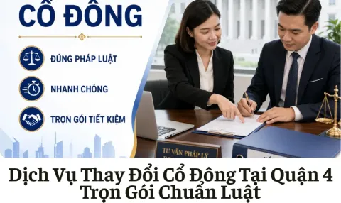 Dịch Vụ Thay Đổi Cổ Đông Tại Quận 4