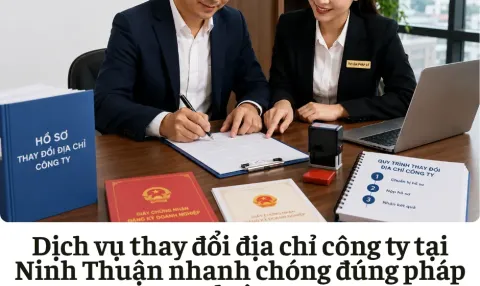 Dịch vụ thay đổi địa chỉ công ty tại Ninh Thuận